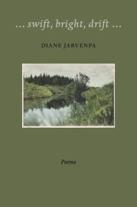 swift, bright, drift by Diane Jarvenpa